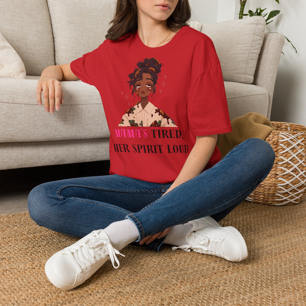 T-Shirt — Woman’s Tired, Her Spirit Loud Graphic Tee