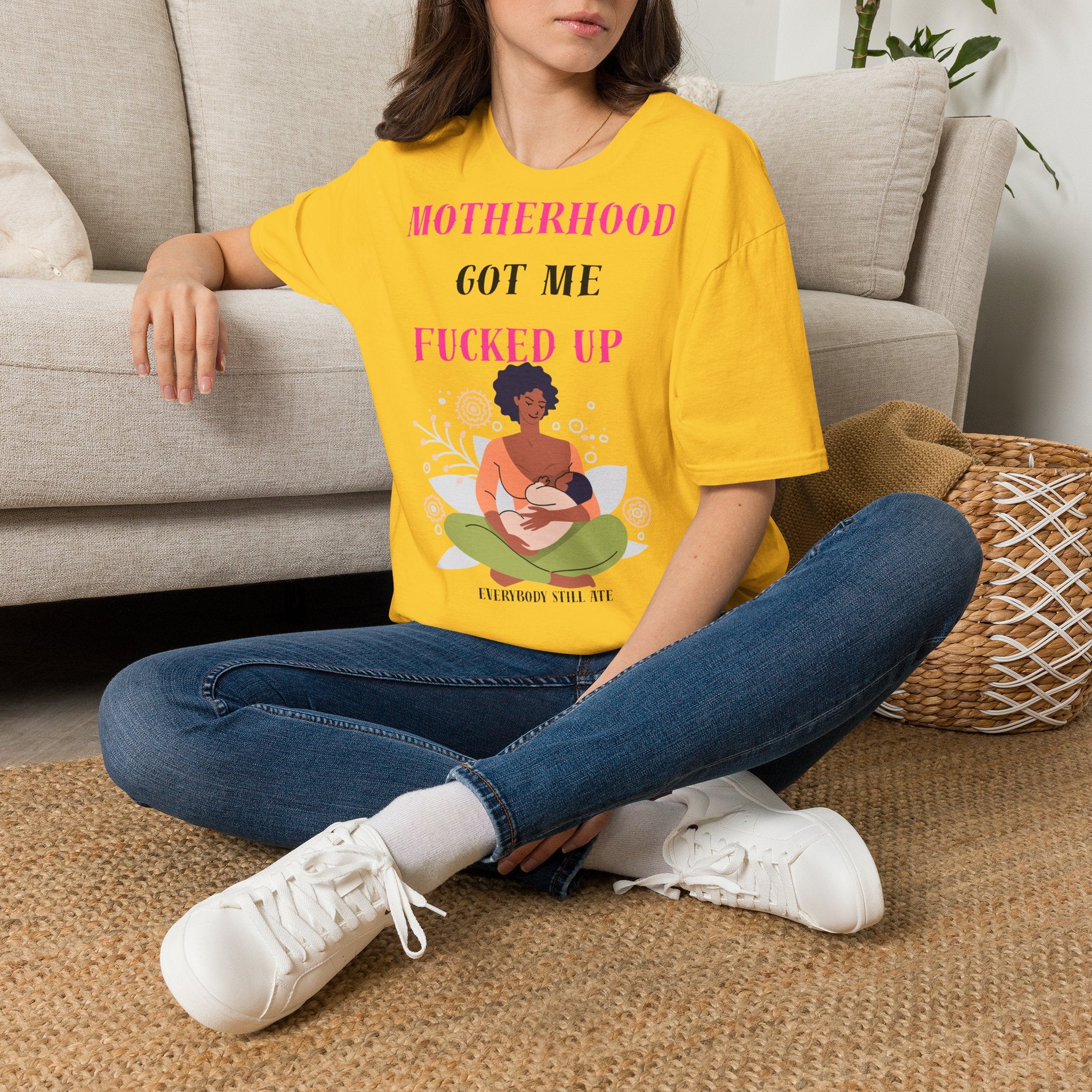Motherhood Got Me Fucked Up T-Shirt — Funny Relatable Mom Tee