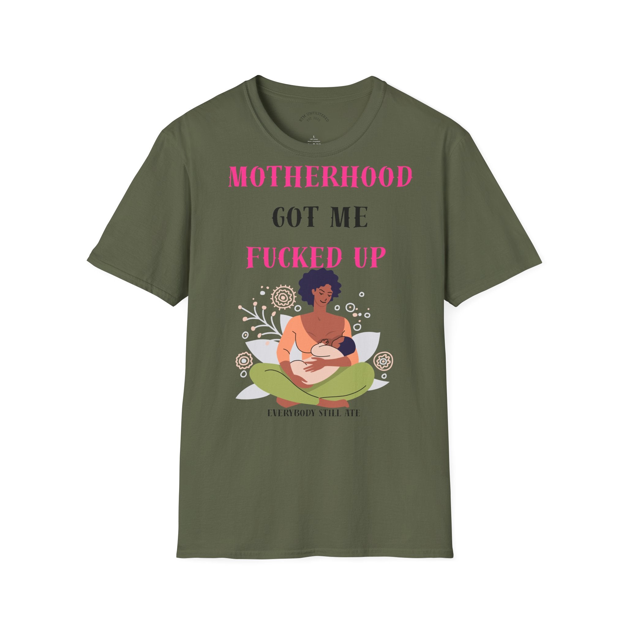 Motherhood Got Me Fucked Up T-Shirt — Funny Relatable Mom Tee