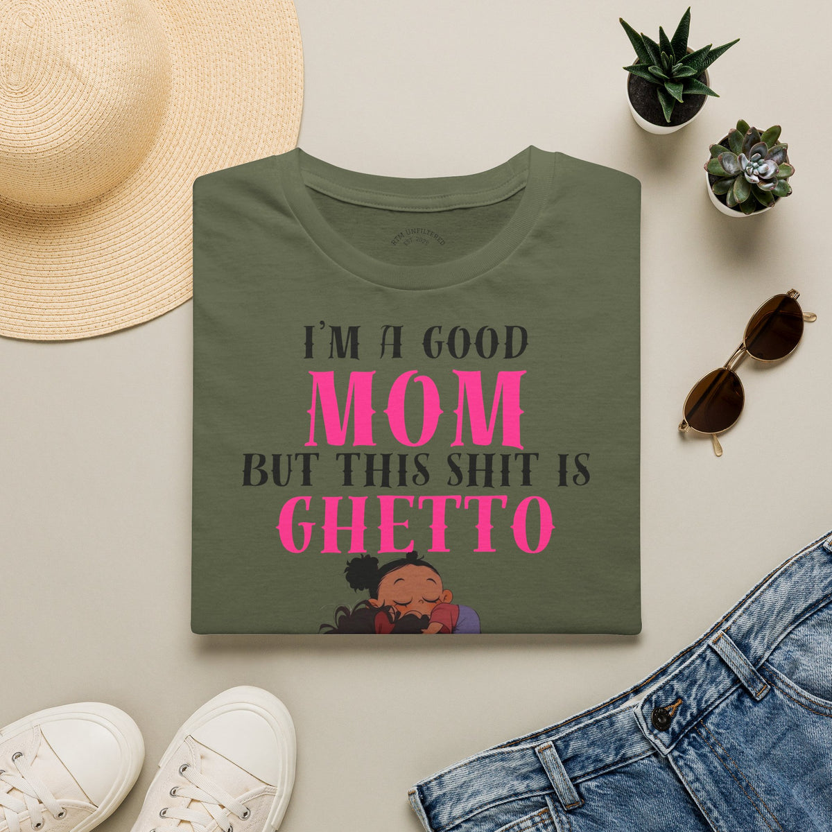 “I’m a Good Mom But This Shit Is Ghetto” Graphic Tee — Funny Mom T-Shirt
