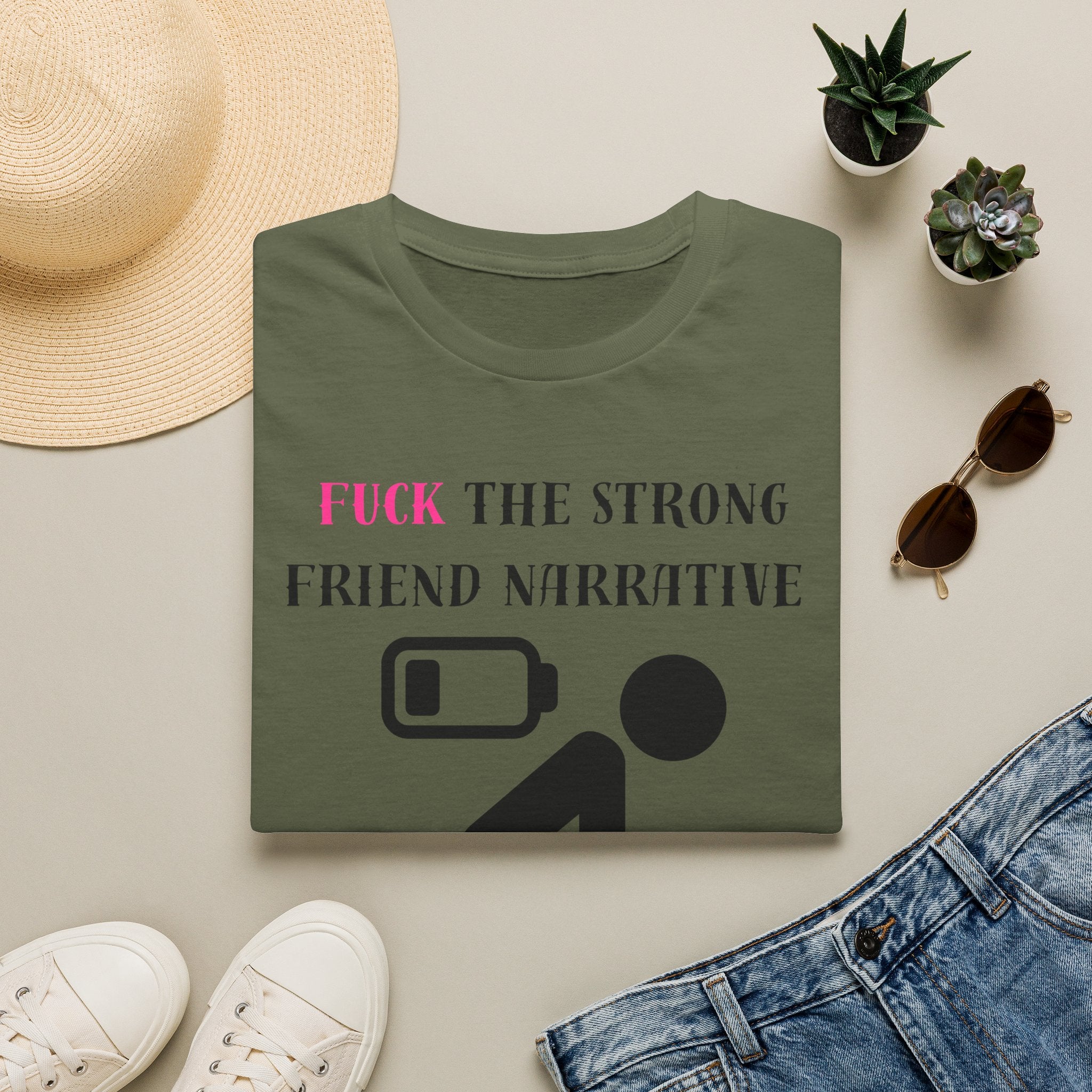 Statement T-Shirt — “Fuck the Strong Friend Narrative” Graphic Tee for Chronic Illness & Caregiver Awareness