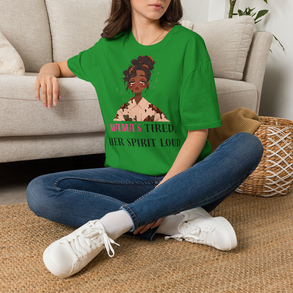T-Shirt — Woman’s Tired, Her Spirit Loud Graphic Tee