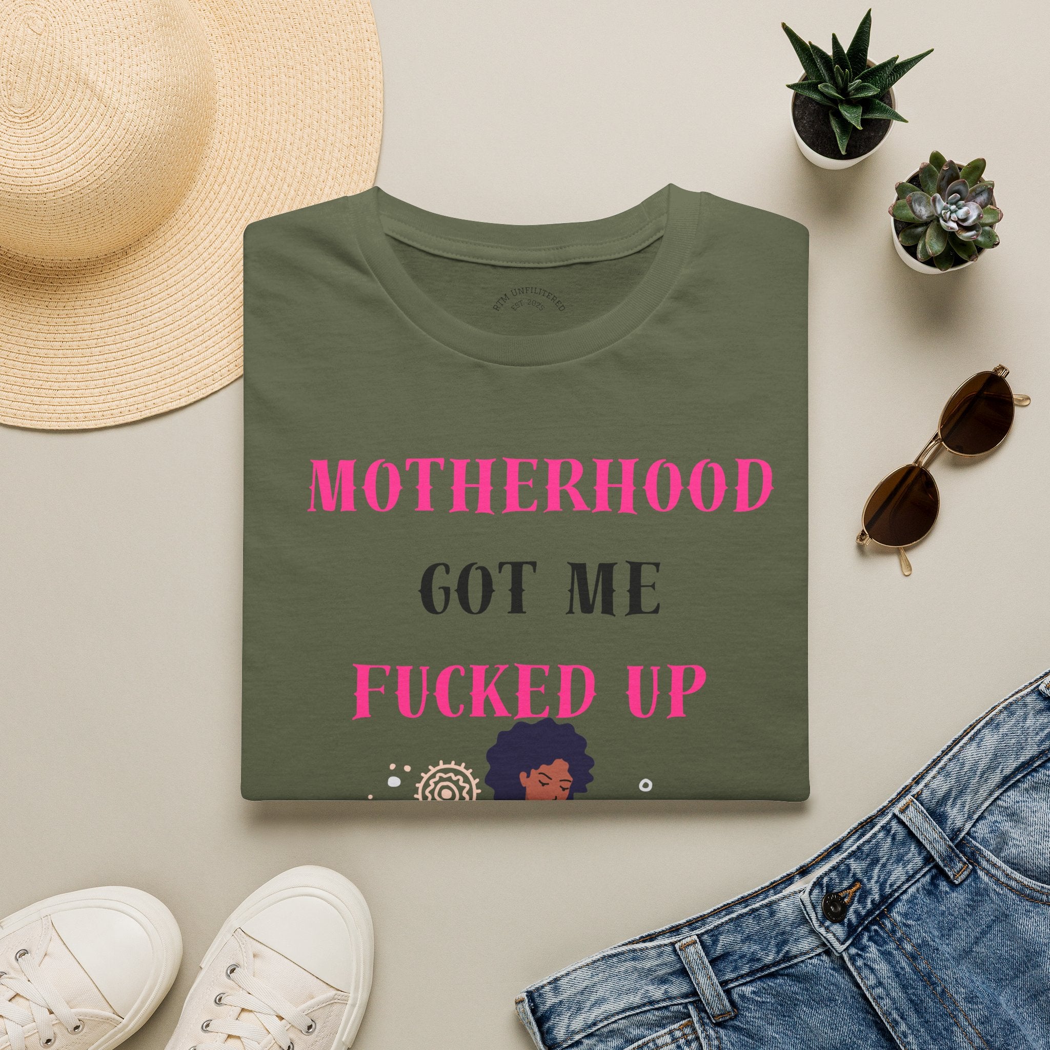 Motherhood Got Me Fucked Up T-Shirt — Funny Relatable Mom Tee