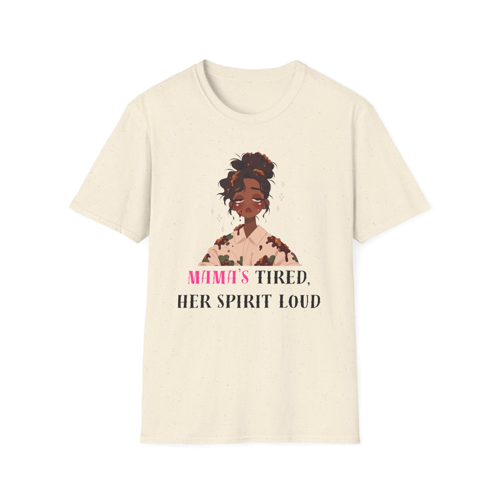T-Shirt — Woman’s Tired, Her Spirit Loud Graphic Tee