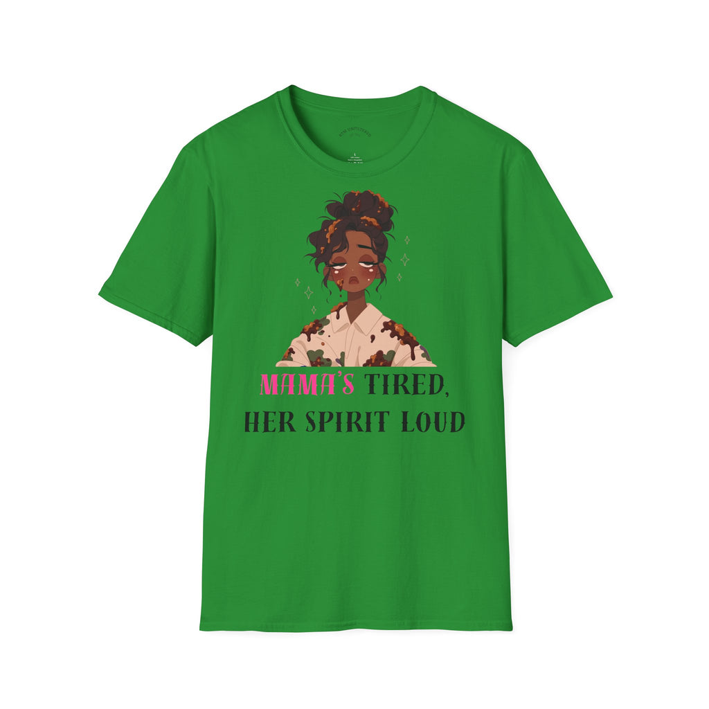 T-Shirt — Woman’s Tired, Her Spirit Loud Graphic Tee