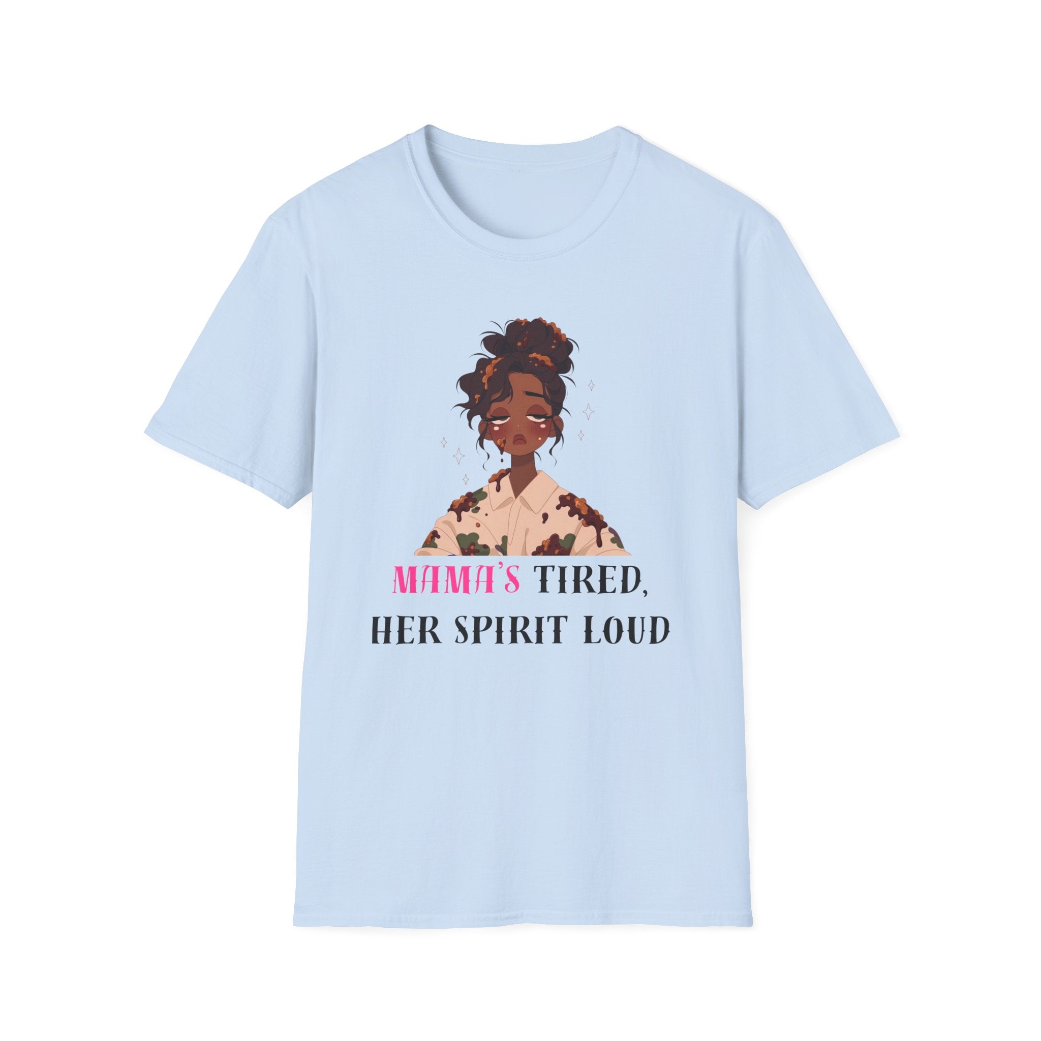 T-Shirt — Woman’s Tired, Her Spirit Loud Graphic Tee