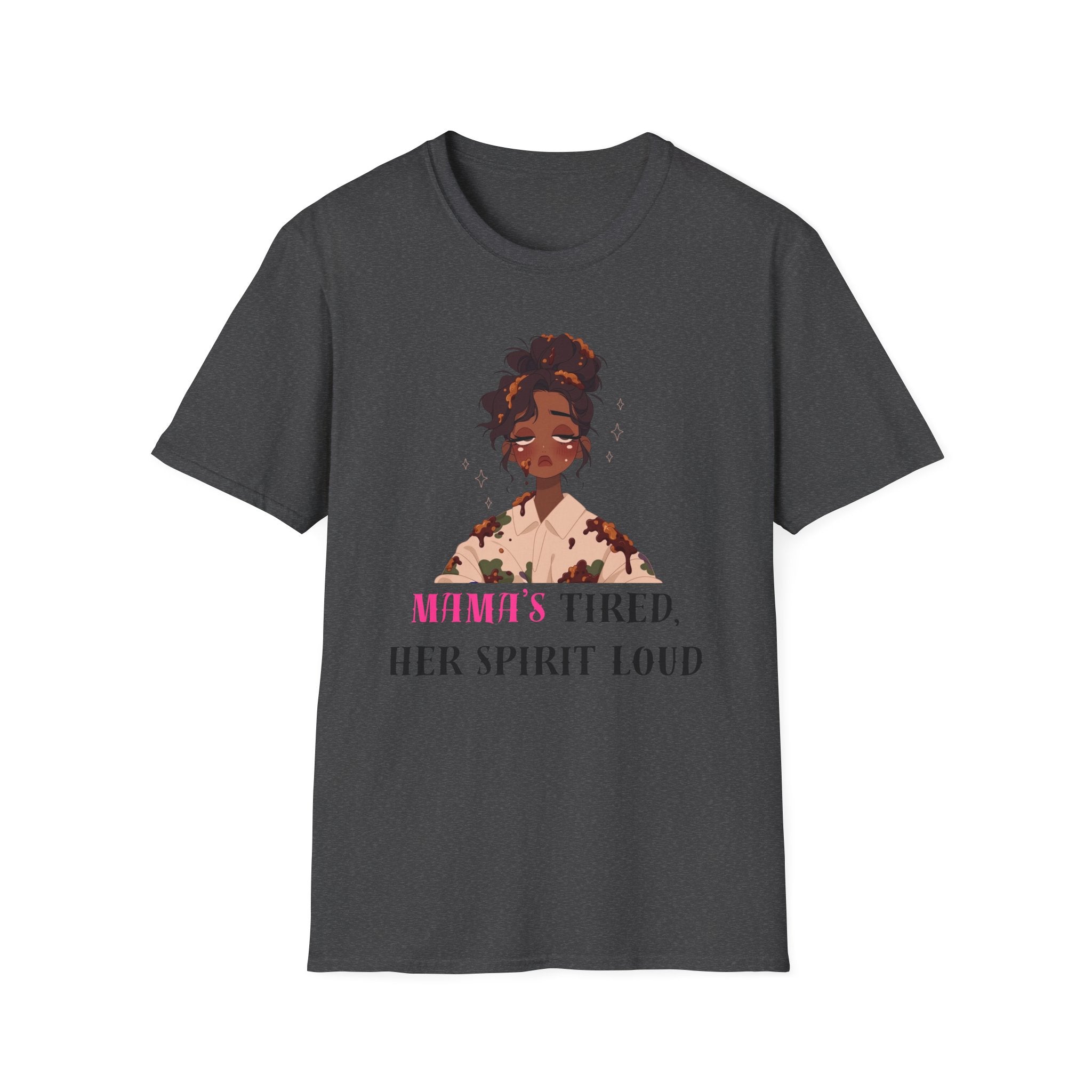T-Shirt — Woman’s Tired, Her Spirit Loud Graphic Tee