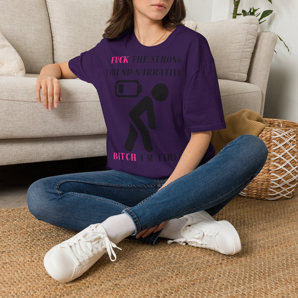 Statement T-Shirt — “Fuck the Strong Friend Narrative” Graphic Tee for Chronic Illness & Caregiver Awareness