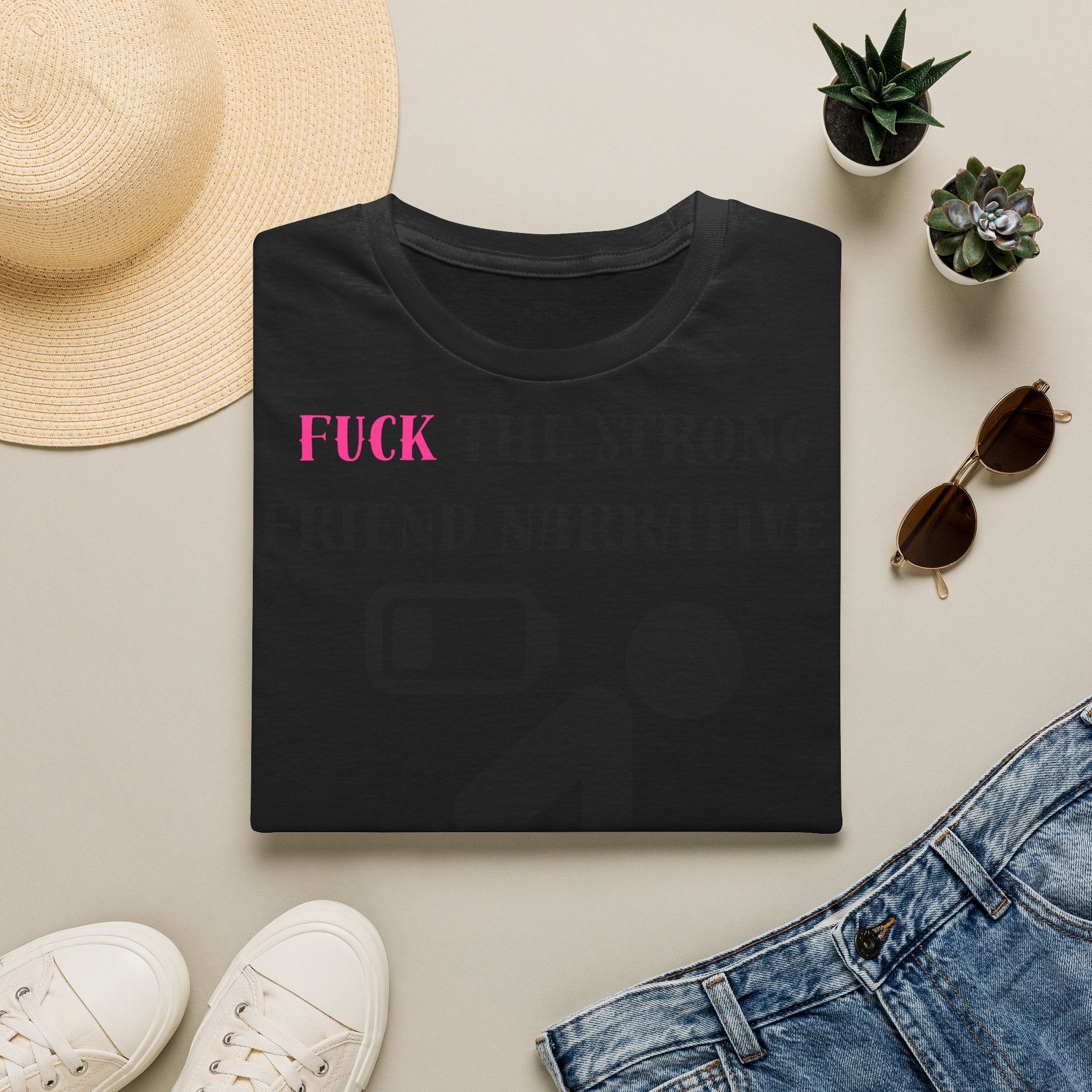 Statement T-Shirt — “Fuck the Strong Friend Narrative” Graphic Tee for Chronic Illness & Caregiver Awareness