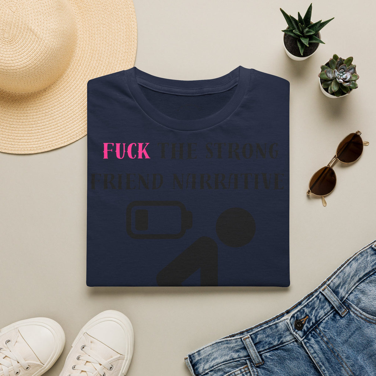 Statement T-Shirt — “Fuck the Strong Friend Narrative” Graphic Tee for Chronic Illness & Caregiver Awareness